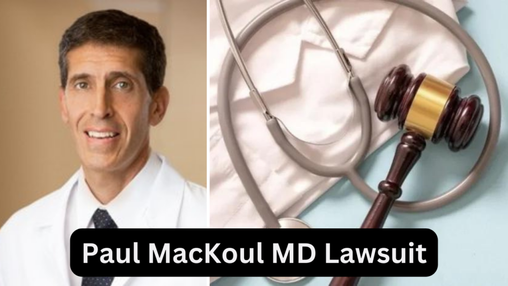 Paul MacKoul MD Lawsuit