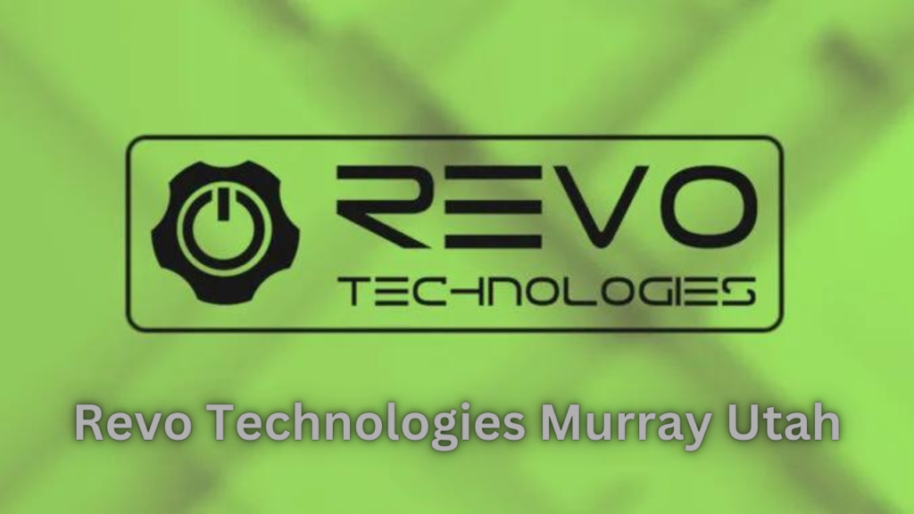 Revo Technologies Murray Utah